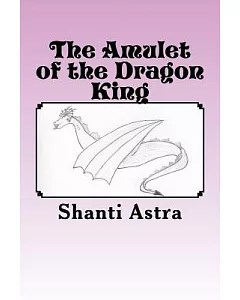 The Amulet of the Dragon King