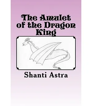 The Amulet of the Dragon King