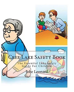 Cree Lake Safety Book: The Essential Lake Safety Guide for Children