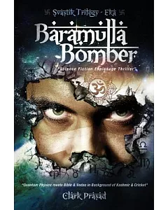 Baramulla Bomber: Science Fiction Espionage Thriller