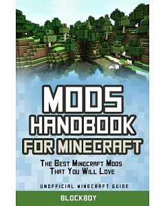 MODS Handbook for Minecraft: The Best Minecraft MIDS That You Will Love : Unofficial Minecraft Guide