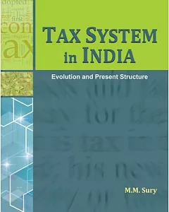Tax System in India: Evolution and Present Structure
