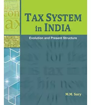Tax System in India: Evolution and Present Structure