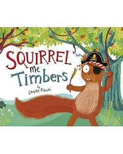 Squirrel Me Timbers