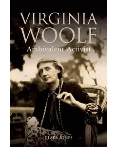 Virginia Woolf: Ambivalent Activist