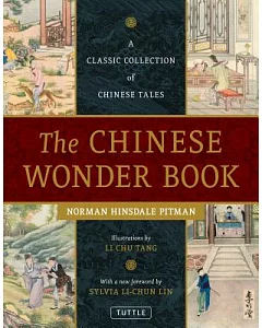 The Chinese Wonder Book: A Classic Collection of Chinese Tales