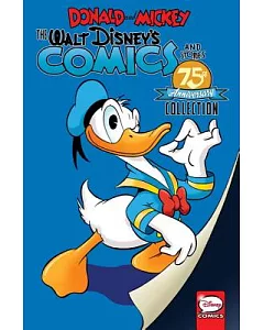 Donald and Mickey: The Walt Disney’s Comics and Stories 75th Anniversary Collection