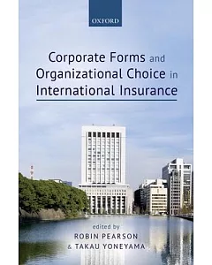 Corporate Forms and Organizational Choice in International Insurance