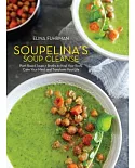Soupelina’s Soup Cleanse: Plant-Based Soups and Broths to Heal Your Body, Calm Your Mind, and Transform Your Life