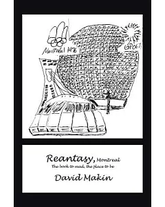 Reantasy, Montreal: The Book to Read, the Place to Be