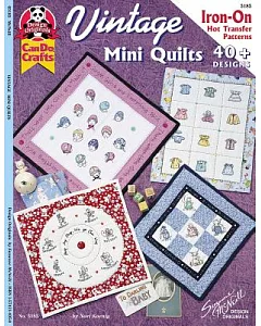Vintage Miniature Quilts: 40+ Designs Iron-on Hot Transfer Patterns