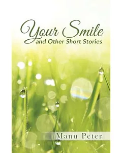 Your Smile and Other Short Stories