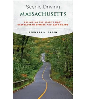 Scenic Driving Massachusetts: Exploring the State’s Most Spectacular Byways and Back Roads