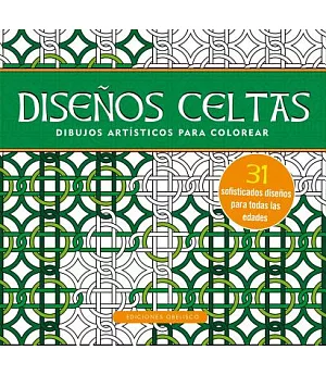Disenos celtas / Celtic Design: Dibujos artísticos para colorear / Artistic Drawings for Coloring