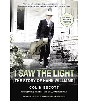 I Saw the Light: The Story of Hank Williams