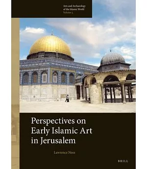 Perspectives on Early Islamic Art in Jerusalem