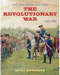 The Revolutionary War: 1775-1783