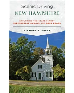 Scenic Driving New Hampshire: Exploring the State’s Most Spectacular Byways and Back Roads