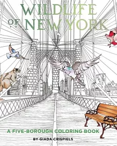 Wildlife of New York Adult Coloring Book: A Five-borough Coloring Book