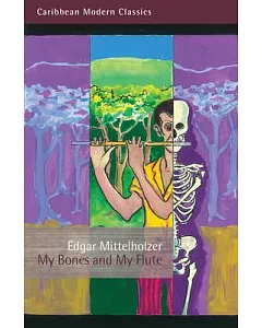 My Bones and My Flute: A Ghost Story in the Old-fashioned Manner