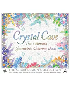 Crystal Cave Adult Coloring Book: The Ultimate Geometric Coloring Book