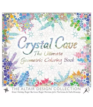 Crystal Cave Adult Coloring Book: The Ultimate Geometric Coloring Book