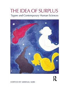 The Idea of Surplus: Tagore and contemporary human sciences