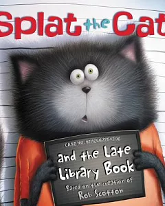 Splat the Cat and the Late Library Book