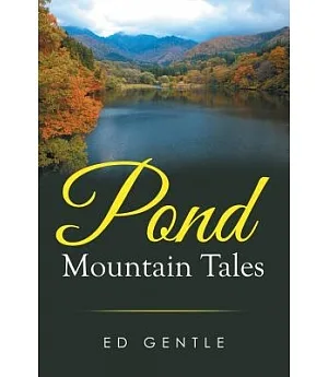 Pond Mountain Tales