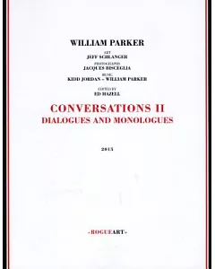 Conversations II: Dialogues & Monologues
