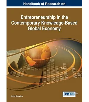 Handbook of Research on Entrepreneurship in the Contemporary Knowledge-based Global Economy