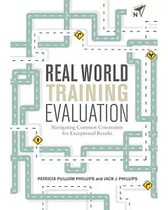 Real World Training Evaluation: Navigating Common Constraints for Exceptional Results