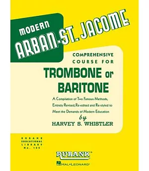 Modern Arban-St. Jacome: Comprehensive Course for Trombone or Baritone