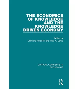 The Economics of Knowledge and the Knowledge Driven Economy