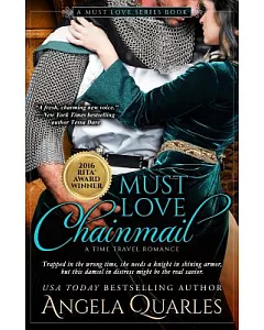 Must Love Chainmail: A Time Travel Romance