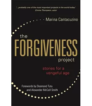 The Forgiveness Project: Stories for a Vengeful Age