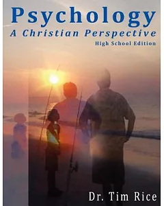 Psychology: A Christian Perspective - High School Edition