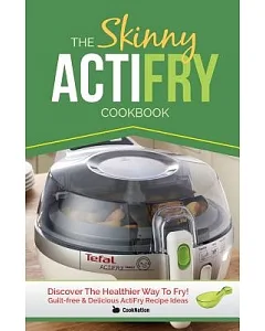 The Skinny Actifry Recipe Book