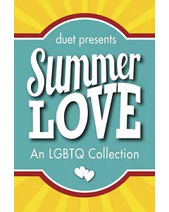 Summer Love: An Lgbtq Collection