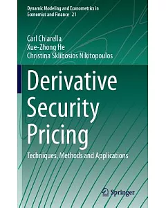 Derivative Security Pricing: Techniques, Methods and Applications