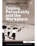 Coping, Personality and the Workplace: Responding to Psychological Crisis and Critical Events