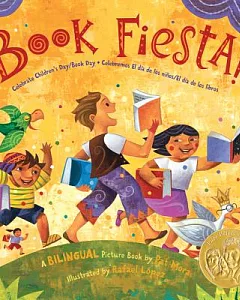 Book Fiesta!: Celebrate Children’s Day / Book Day / Celebremos El Dia De Los Ninos / El Dia De Los Libros