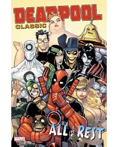 Deadpool Classic 15: All the Rest