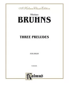 Three Preludes and Fugues: Kalmus Edition