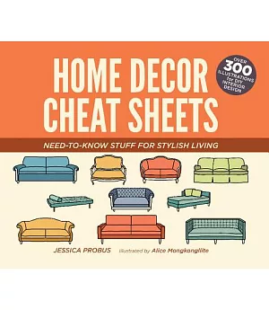 Home Decor Cheat Sheets: Need-to-Know Stuff for Stylish Living