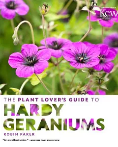 The Plant Lover’s Guide to Hardy Geraniums