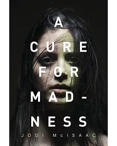A Cure for Madness