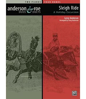 Sleigh Ride: A Holiday Excursion for Two Pianos