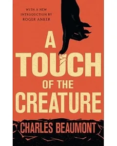 A Touch of the Creature