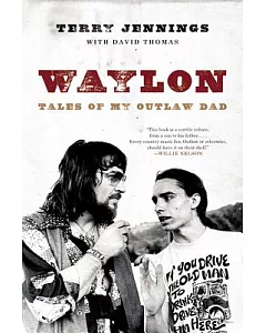 Waylon: Tales of My Outlaw Dad